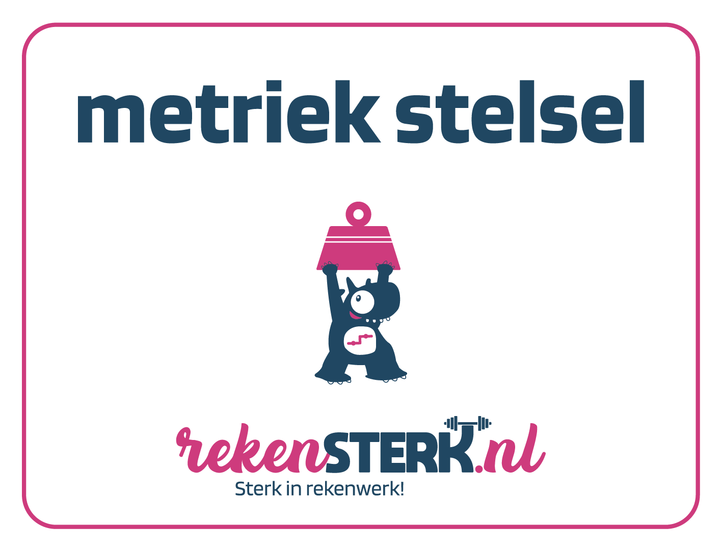 Metriek stelsel - RekenSTERK